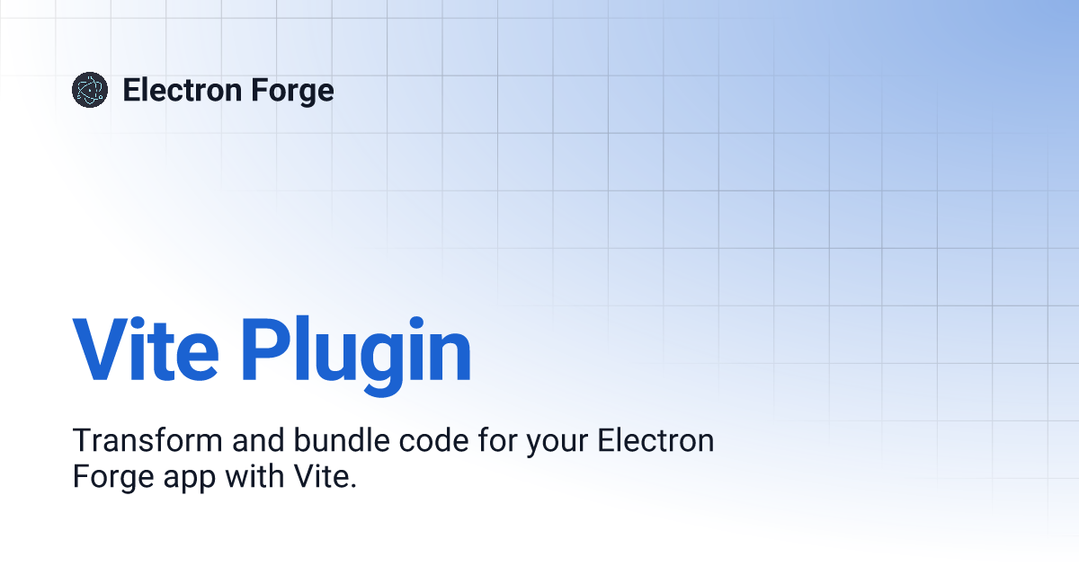 Vite Plugin | Electron Forge